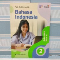 Image of BAHASA INDONESIA 2 SMK/MAK KELAS XI