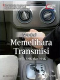 Image of MODUL MEMELIHARA TRANSMISI SMK/MAK KTSP 2008