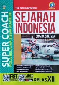 Image of SUPER COACH SEJARAH INDONESIA SMA/MA/SMK/MAK KELAS XII