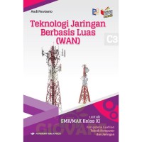 Image of TEKNOLOGI JARINGAN BERBASIS LUAS (WAN) C3 SMK/MAK KELAS XI K-13